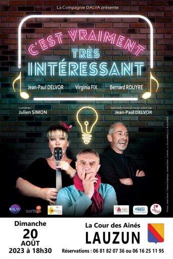 Spectacle C‘est Vraiment Très Intéressant