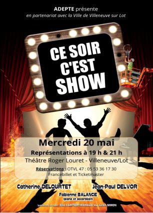 Spectacle CE SOIR C&lsquo;EST SHOW